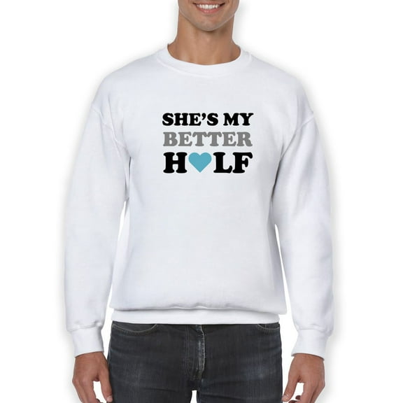 Romantic Couple Quote Sweatshirt Men -GoatDeals Designs, Male 3X-Large