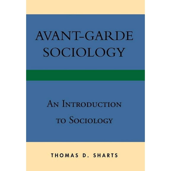 Avant-Garde Sociology : An Introduction to Sociology