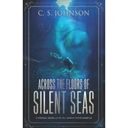 Till Human Voices Wake Us: Across the Floors of Silent Seas : A Short Story (Series #1) (Paperback)