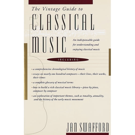 The Vintage Guide to Classical Music: An Indispensable Guide for Understanding and Enjoying Classical Music, (Paperback)