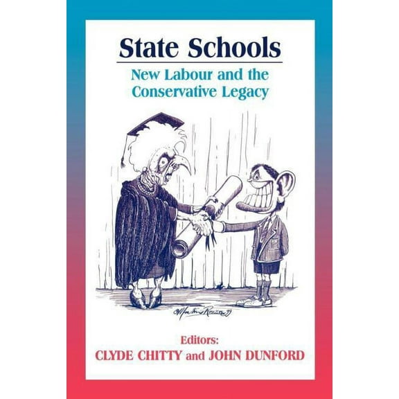 Woburn Education Series State Schools: New Labour and the Conservative Legacy, (Paperback)