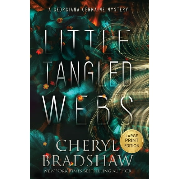 Georgiana Germaine Little Tangled Webs, Large Print Edition, Book 5, (Paperback)