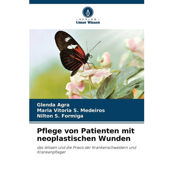 Pflege von Patienten mit neoplastischen Wunden, (Paperback)