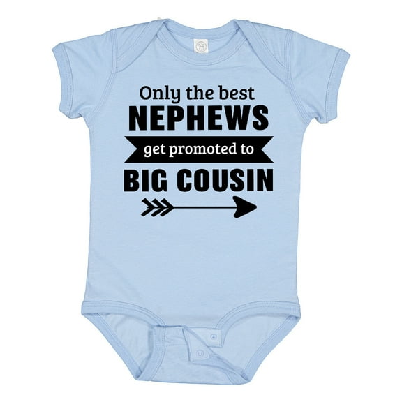 Inktastic Only the Best Nephews Get Promoted to Big Cousin Boys or Girls Baby Bodysuit