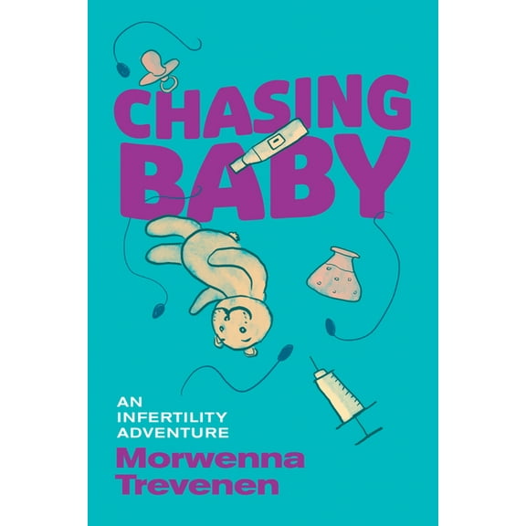 Chasing Baby: An Infertility Adventure, (Paperback)