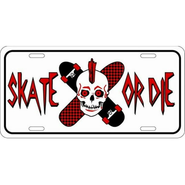 LP 1170 Skate or Die Skateboarding License Plate X368 Walmart