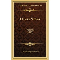 Claros y Nieblas: Poesias (1885) (Hardcover)
