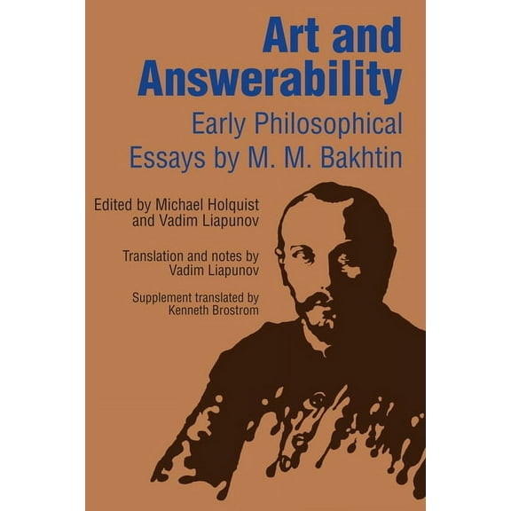 University of Texas Press Slavic Art and Answerability: Early Philosophical Essays, (Paperback)