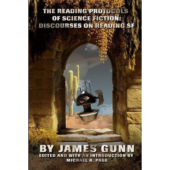 The Reading Protocols of Science Fiction: Discourses on Reading SF, (Paperback)