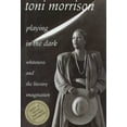 thumbnail image 1 of Playing in the Dark : Whiteness and the Literary Imagination, 1 of 2