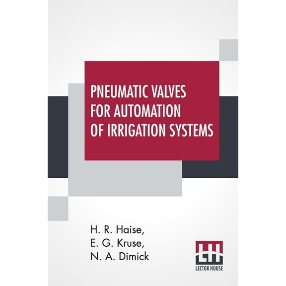 Pneumatic Valves For Automation Of Irrigation Systems, (Paperback)