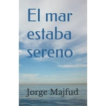 El Mar Estaba Sereno (Paperback)