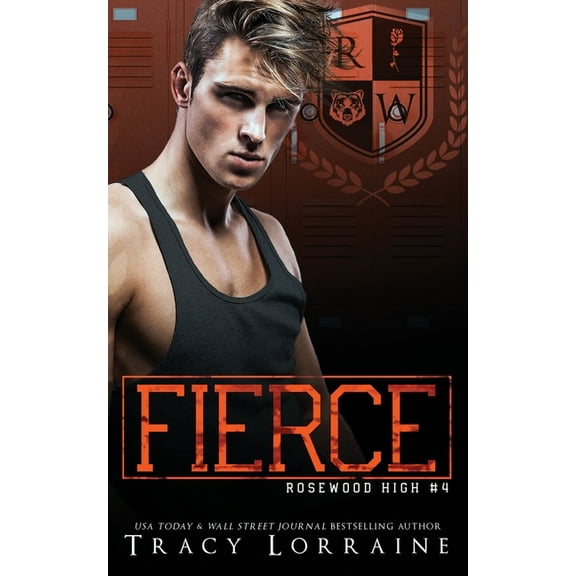 Rosewood High Fierce: A High School Bully Romance, (Paperback)