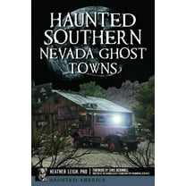 Haunted America Haunted Southern Nevada Ghost Towns, (Paperback)