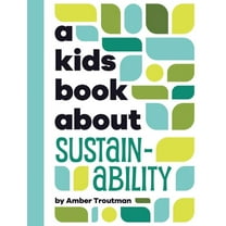 A Kids Book About Sustainability (Hardcover)