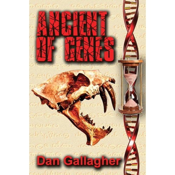 Pre-Owned Ancient of Genes: Prehistoric Resurrection... or Genetic Warfare? (Paperback) 1737649411 9781737649410