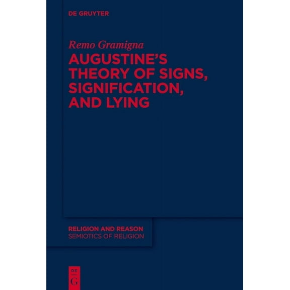 Augustine's Theory of Signs, Signification, and Lying, (Hardcover)
