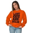 thumbnail image 4 of Want Abs Funny Working Out Cardio Gym Sweatshirt for Men or Women Brisco Brands X, 4 of 6