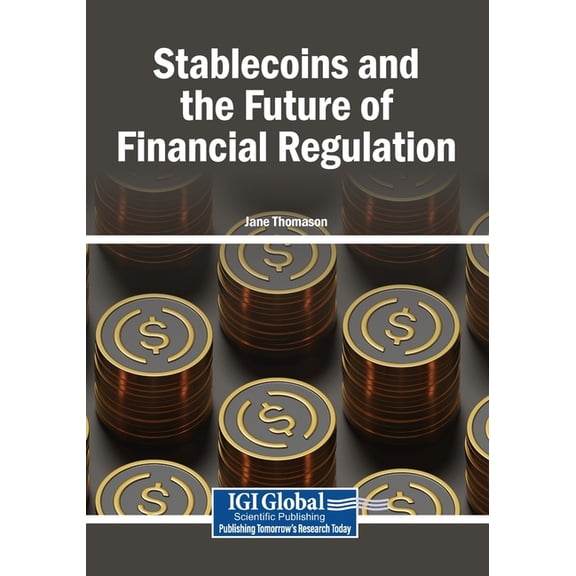 Stablecoins and the Future of Financial Regulation, (Paperback)