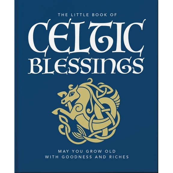 The Little Book of Celtic Blessings, (Hardcover)