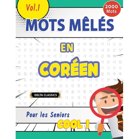 Mots Mêlés En Coréen Pour Les Seniors - Cool ! Vol.1 - Delta Classics, (Paperback)