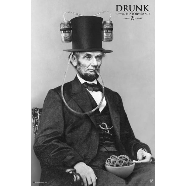 Drunk History Abraham Lincoln Laminated Poster (24 X 36 Drunk History Abraham Lincoln Laminated Poster (24 X 36