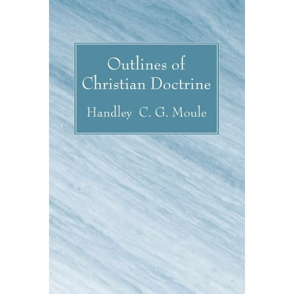 Outlines of Christian Doctrine (Paperback)