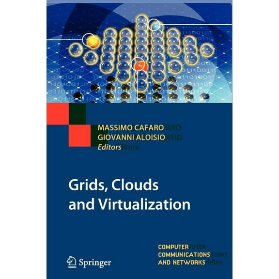 Computer Communications and Networks Grids, Clouds and Virtualization, (Paperback)