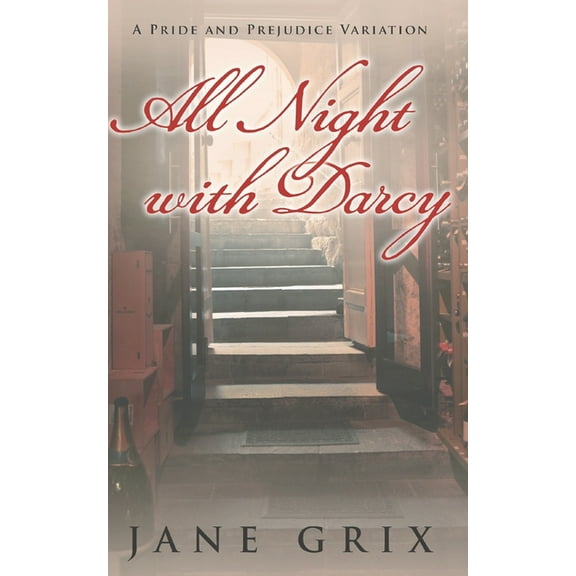 All Night with Darcy : A Pride and Prejudice Variation (Paperback)