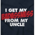 thumbnail image 2 of I Get My Badassness From My Uncle Romper Boys or Girls Infant Baby Brisco Brands 18M, 2 of 7