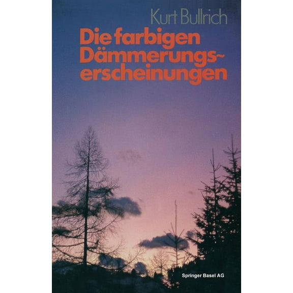 Die Farbigen Dämmerungserscheinungen, (Paperback)