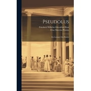 Pseudolus: Ein Lustspiel Des Plautus (Hardcover)