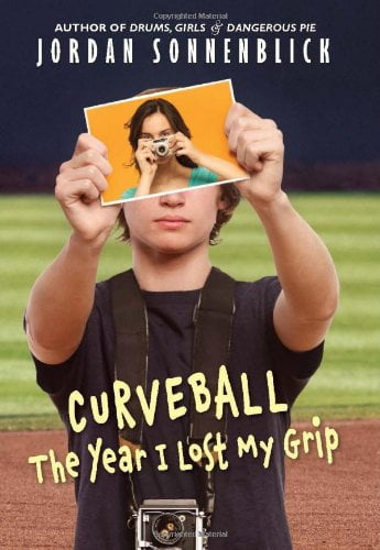 curveball the year i lost my grip by jordan sonnenblick curveball the year i lost my grip by jordan sonnenblick