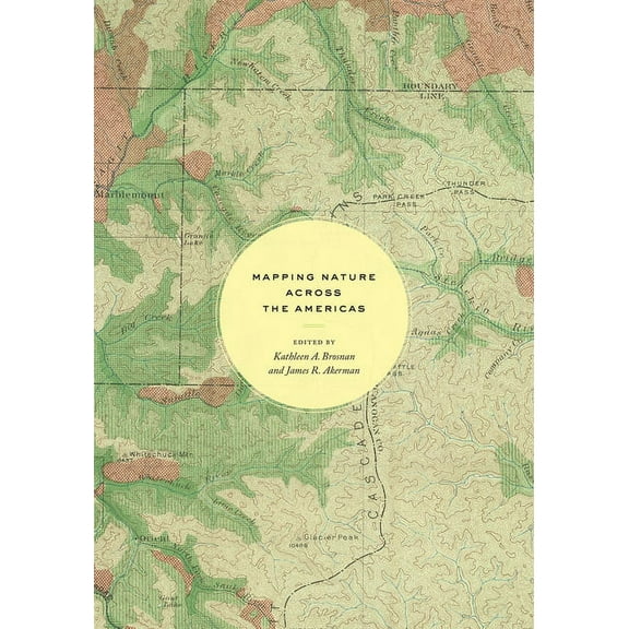 Mapping Nature across the Americas (Edition 1) (Hardcover)