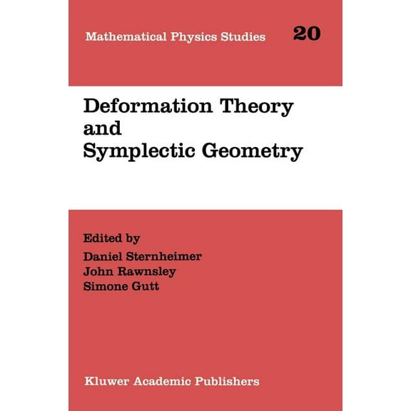 Mathematical Physics Studies Deformation Theory and Symplectic Geometry, Book 20, (Paperback)