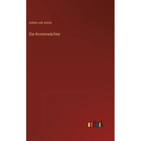 Die Kronenwächter (Hardcover)