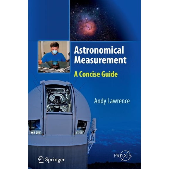Astronomical Measurement: A Concise Guide, (Paperback)