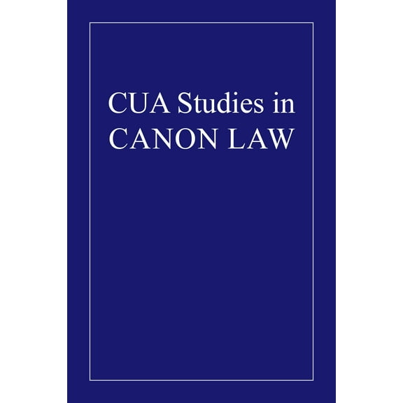 Cua Studies in Canon Law The Crime of Abortion in Canon Law, (Hardcover)