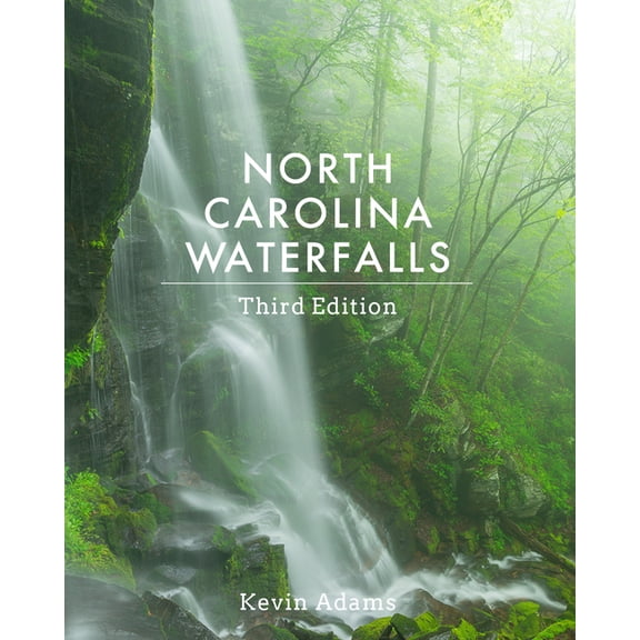 North Carolina Waterfalls - Paperback: 9780895876539