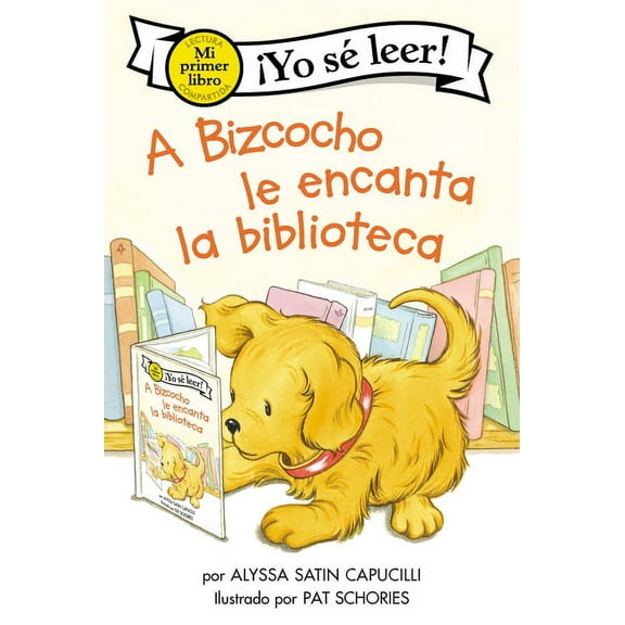 My First I Can Read A Bizcocho Le Encanta La Biblioteca: Biscuit Loves the Library (Spanish Edition), Book 412, (Hardcover)