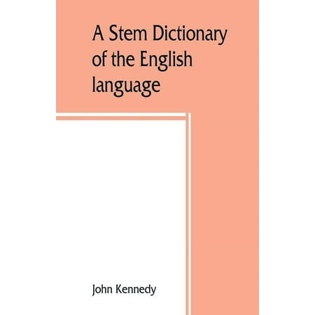 A stem dictionary of the English language: for use in elementary schools (Paperback)