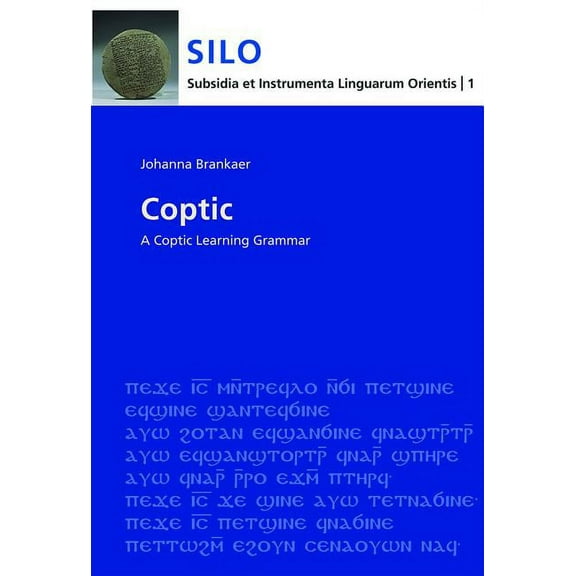 Subsidia Et Instrumenta Linguarum Orient Coptic: A Learning Grammar (Sahidic), Book 1, (Paperback)