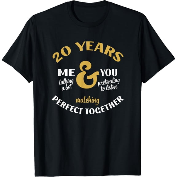 t-shirt 20 Years Perfect together 20th Anniversary Matching Couple T-ShirtMen and women can wear, black T-shirts, gifts. Age: M,L,XL 2XL, 3XL, 4XL