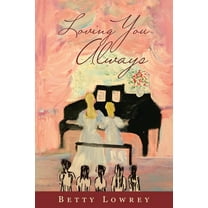 Loving You Always (Paperback)