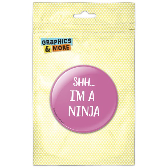 Shh I'm a Ninja Handwritten White on Pink Pinback Button Pin Badge