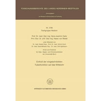 Forschungsberichte Des Landes Nordrhein- Einfluß Der Eingeschränkten Tubenfunktion Auf Das Mittelohr, Book 3106, (Paperback)