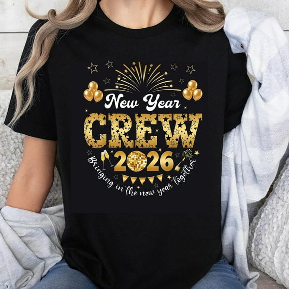 100% Cotton New Year Crew 2026 Shirt Celebrating Together Party Tee For Women Men Unisex Christmas Holiday Wear