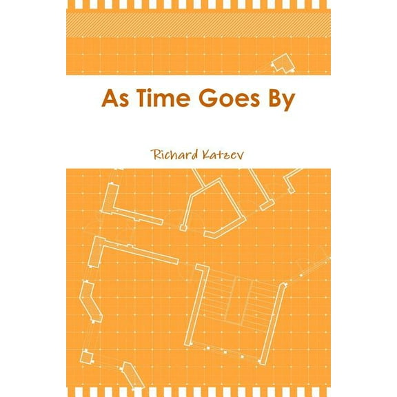 As Time Goes By  Paperback  Richard Katzev