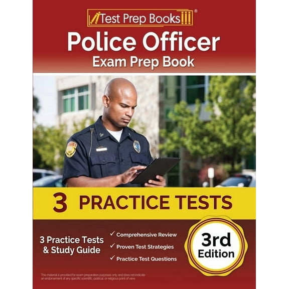 Police Officer Exam Prep Book 2023-2024: 3 Practice Tests and Study Guide [3rd Edition] (Paperback)