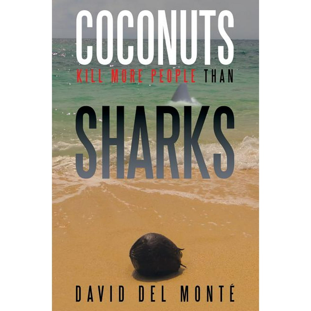 Coconuts Kill More People Than Sharks